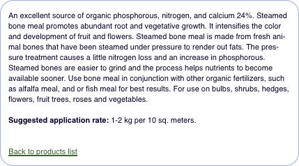  An excellent source of organic phosphorous, nitrogen, and calc