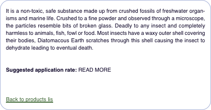  It is a non-toxic, safe substance made up from crushed fossils